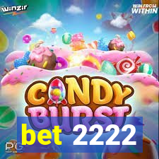 bet 2222